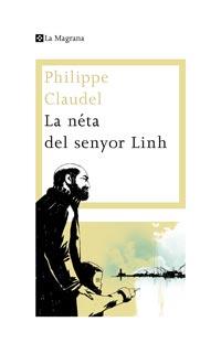 LA NETA DEL SENYOR LINH | 9788482649160 | CLAUDEL PHILIPPE | Llibres Parcir | Librería Parcir | Librería online de Manresa | Comprar libros en catalán y castellano online
