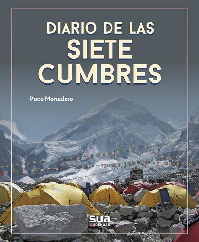 DIARIO DE LAS 7 CUMBRES | 9788482167978 | MONEDERO, PACO | Llibres Parcir | Llibreria Parcir | Llibreria online de Manresa | Comprar llibres en català i castellà online
