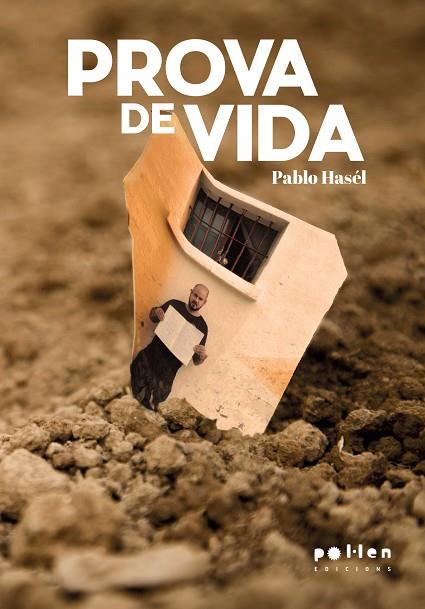 PROVA DE VIDA | 9788410255463 | HASÉL, PABLO | Llibres Parcir | Librería Parcir | Librería online de Manresa | Comprar libros en catalán y castellano online