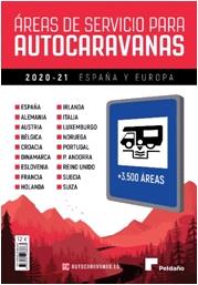 ÁREAS DE SERVICIO PARA AUTOCARAVANAS 2020-21 ESPAÑA Y EUROPA | 9788487288838 | VV AA | Llibres Parcir | Librería Parcir | Librería online de Manresa | Comprar libros en catalán y castellano online