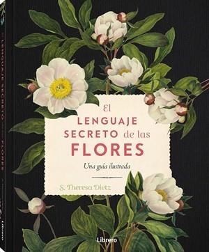 LENGUAJE SECRETO DE LAS FLORES, EL. | 9789464990775 | DIETZ, S. THERESA | Llibres Parcir | Llibreria Parcir | Llibreria online de Manresa | Comprar llibres en català i castellà online