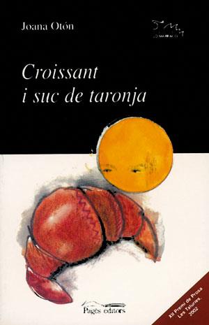 CROISSANT I SUC DE TARONJA | 9788479359768 | OTON | Llibres Parcir | Llibreria Parcir | Llibreria online de Manresa | Comprar llibres en català i castellà online
