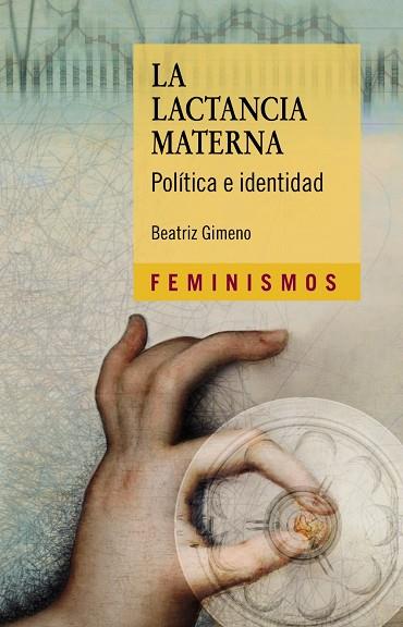 LA LACTANCIA MATERNA | 9788437638393 | GIMENO, BEATRIZ | Llibres Parcir | Llibreria Parcir | Llibreria online de Manresa | Comprar llibres en català i castellà online