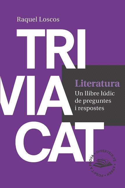 TRIVIACAT LITERATURA | 9788416139729 | LOSCOS LÓPEZ, RAQUEL | Llibres Parcir | Librería Parcir | Librería online de Manresa | Comprar libros en catalán y castellano online