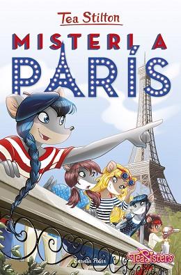 MISTERI A PARÍS | 9788491372738 | TEA STILTON | Llibres Parcir | Llibreria Parcir | Llibreria online de Manresa | Comprar llibres en català i castellà online