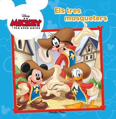 MICKEY, ELS TRES MOSQUETERS | 9788490573259 | DIVERSOS AUTORS | Llibres Parcir | Llibreria Parcir | Llibreria online de Manresa | Comprar llibres en català i castellà online