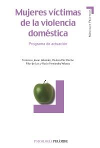 MUJERES VICTIMAS DE LA VIOLENCIA DOMESTICA | 9788436818468 | LABRADOR | Llibres Parcir | Librería Parcir | Librería online de Manresa | Comprar libros en catalán y castellano online