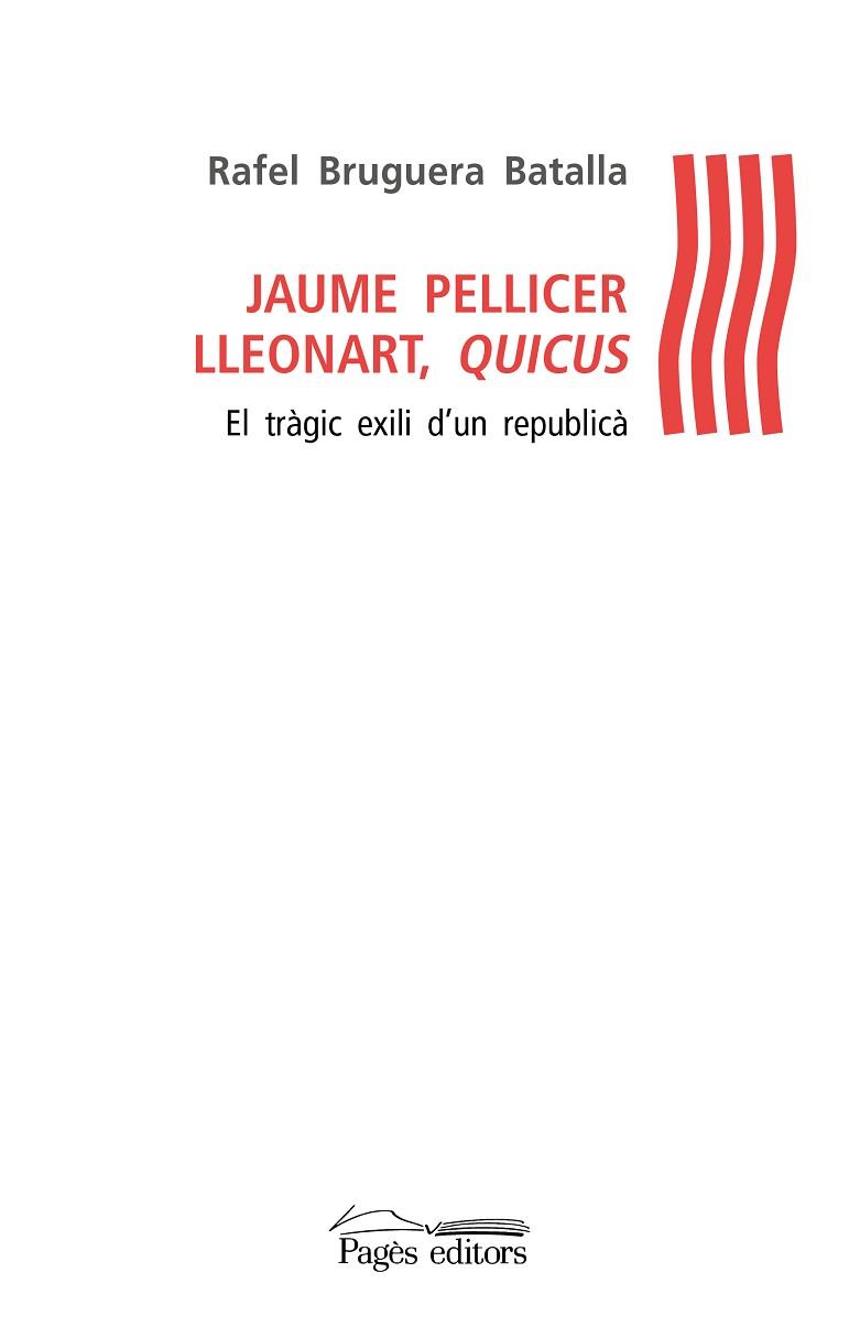 JAUME PELLICER LLEONART, QUICUS | 9788499759128 | BRUGUERA BATALLA, RAFEL | Llibres Parcir | Librería Parcir | Librería online de Manresa | Comprar libros en catalán y castellano online