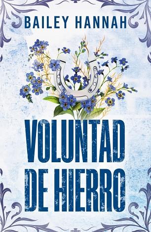 VOLUNTAD DE HIERRO (EL RANCHO WELLS 3) | 9788425360893 | HANNAH, BAILEY | Llibres Parcir | Librería Parcir | Librería online de Manresa | Comprar libros en catalán y castellano online