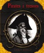 PIRATES I TRESORS (RECULL IL.LUSTRAT) | 9788498257762 | MOULD, CHRIS | Llibres Parcir | Librería Parcir | Librería online de Manresa | Comprar libros en catalán y castellano online