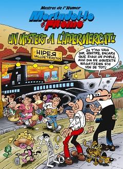 MORTADEL·LO I FILEMÓ. MISTERI A L'HIPERMERCAT (MESTRES DE L'HUMOR 56) | 9788402423610 | IBÁÑEZ, FRANCISCO | Llibres Parcir | Librería Parcir | Librería online de Manresa | Comprar libros en catalán y castellano online