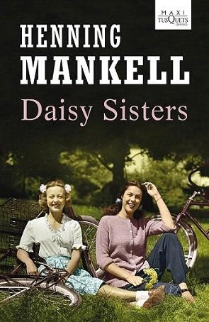 Daisy Sisters | 9788483836194 | Mankell, Henning | Llibres Parcir | Llibreria Parcir | Llibreria online de Manresa | Comprar llibres en català i castellà online