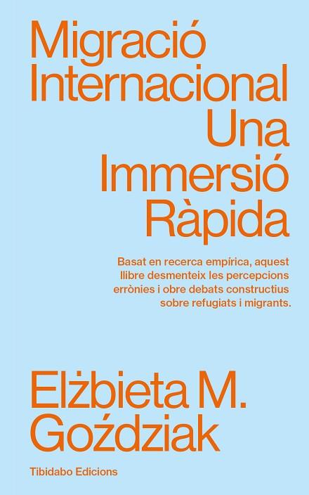 MIGRACIÓ INTERNACIONAL | 9788410013094 | GOZDZIAK, ELZBIETA M. | Llibres Parcir | Llibreria Parcir | Llibreria online de Manresa | Comprar llibres en català i castellà online
