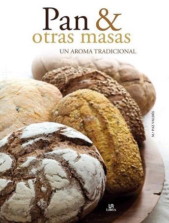 Pan & otras Masas | 9788466225960 | Valdés, Mª. Paz/Equipo Editorial | Llibres Parcir | Llibreria Parcir | Llibreria online de Manresa | Comprar llibres en català i castellà online