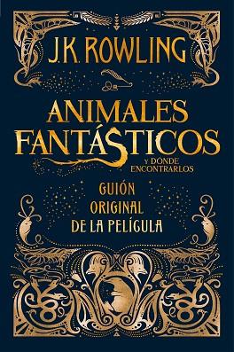 ANIMALES FANTÁSTICOS Y DÓNDE ENCONTRARLOS | 9788498387902 | ROWLING, J. K. | Llibres Parcir | Librería Parcir | Librería online de Manresa | Comprar libros en catalán y castellano online