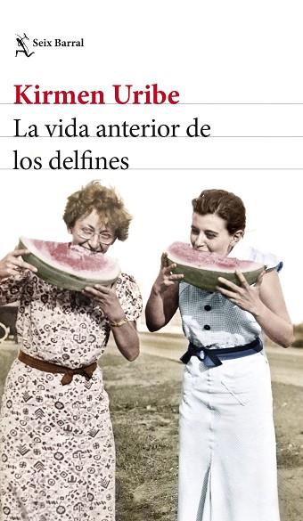 LA VIDA ANTERIOR DE LOS DELFINES | 9788432239816 | URIBE, KIRMEN | Llibres Parcir | Librería Parcir | Librería online de Manresa | Comprar libros en catalán y castellano online