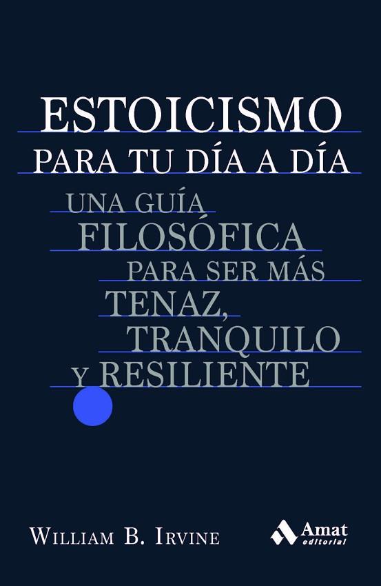 ESTOICISMO PARA TU DÍA A DÍA | 9788419341198 | IRVINE, WILLIAM B. | Llibres Parcir | Llibreria Parcir | Llibreria online de Manresa | Comprar llibres en català i castellà online