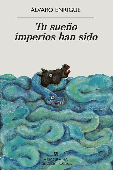TU SUEÑO IMPERIOS HAN SIDO | 9788433999498 | ENRIGUE, ÁLVARO | Llibres Parcir | Llibreria Parcir | Llibreria online de Manresa | Comprar llibres en català i castellà online
