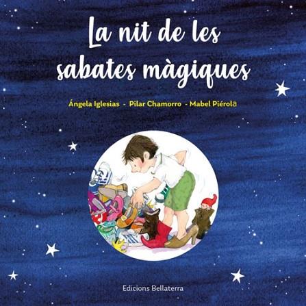 LA NIT DE LES SABATES MAGIQUES | 9788418723377 | ANGELA IGLESIAS | Llibres Parcir | Llibreria Parcir | Llibreria online de Manresa | Comprar llibres en català i castellà online