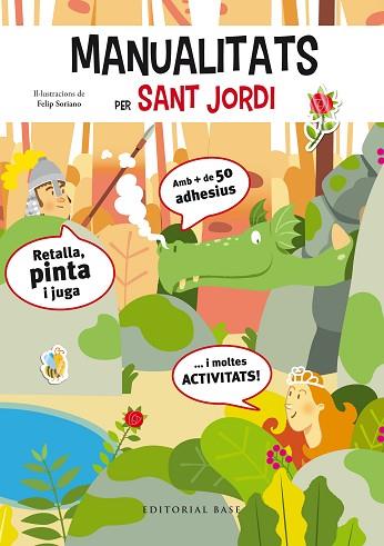 MANUALITATS I ACTIVITATS PER SANT JORDI | 9788417183608 | SORIANO LLOPIS, FELIP | Llibres Parcir | Librería Parcir | Librería online de Manresa | Comprar libros en catalán y castellano online