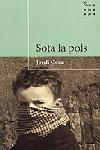 SOTA LA POLS BUTXACA | 9788484373988 | COCA | Llibres Parcir | Librería Parcir | Librería online de Manresa | Comprar libros en catalán y castellano online