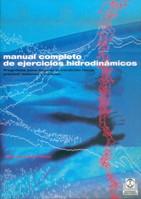 MANUAL COMPLETO DE EJERCICIOS HIDRODINAMICOS | 9788480196581 | HUEY LYNDA FORSTER ROBERT | Llibres Parcir | Librería Parcir | Librería online de Manresa | Comprar libros en catalán y castellano online
