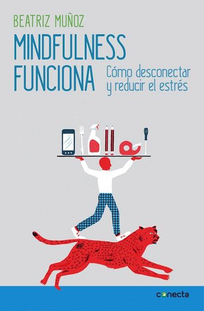 MINDFULNESS FUNCIONA | 9788416029426 | MUÑOZ,BEATRIZ | Llibres Parcir | Librería Parcir | Librería online de Manresa | Comprar libros en catalán y castellano online