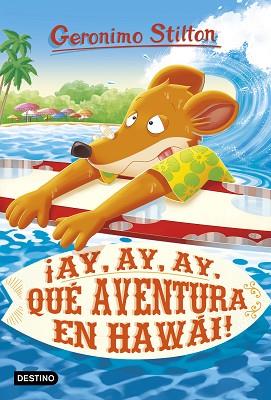 ¡AY, AY, AY, QUÉ AVENTURA EN HAWÁI! | 9788408224921 | STILTON, GERONIMO | Llibres Parcir | Llibreria Parcir | Llibreria online de Manresa | Comprar llibres en català i castellà online