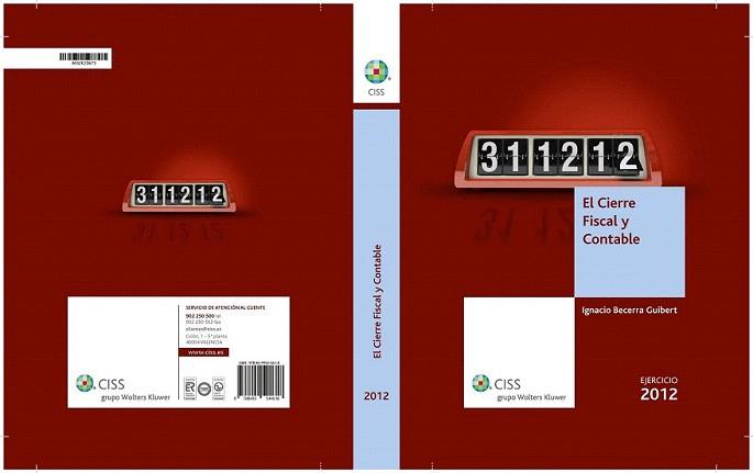 El cierre fiscal y contable. Ejercicio 2012 | 9788499544618 | Becerra Guibert, Ignacio | Llibres Parcir | Librería Parcir | Librería online de Manresa | Comprar libros en catalán y castellano online