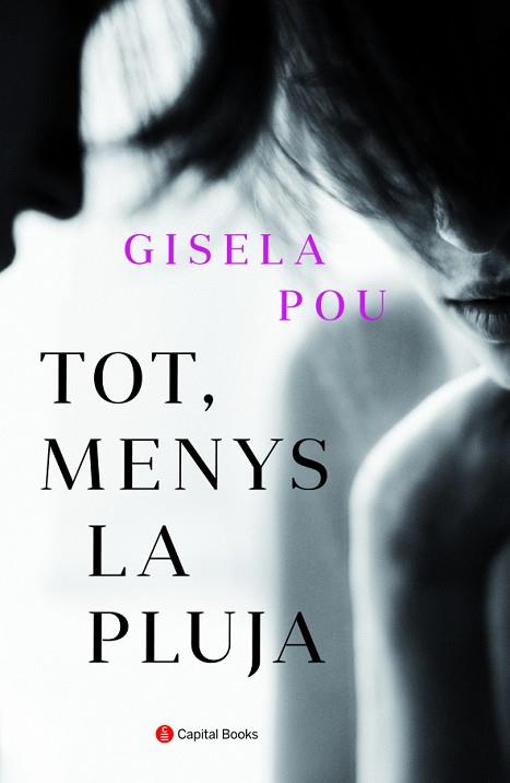 TOT, MENYS LA PLUJA | 9788494853272 | POU VALLS, GISELA | Llibres Parcir | Librería Parcir | Librería online de Manresa | Comprar libros en catalán y castellano online