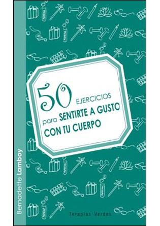 50 ejercicios para sentirse a gusto con tu cuerpo | 9788492716623 | Lamboy, Bernardette | Llibres Parcir | Librería Parcir | Librería online de Manresa | Comprar libros en catalán y castellano online