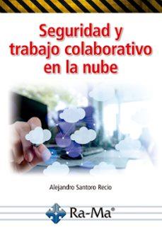 SEGURIDAD Y TRABAJO COLABORATIVO EN LA NUBE | 9791388059353 | SANTORO RECIO, ALEJANDRO/RECIO, VIOLETA | Llibres Parcir | Llibreria Parcir | Llibreria online de Manresa | Comprar llibres en català i castellà online