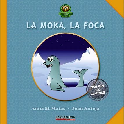 LA MOKA, LA FOCA | 9788448928742 | MATAS, ANNA M./ANTOJA, JOAN | Llibres Parcir | Librería Parcir | Librería online de Manresa | Comprar libros en catalán y castellano online