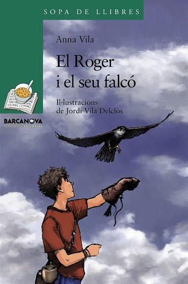 EL ROGER I EL SEU FALCÓ | 9788448930349 | VILA, ANNA | Llibres Parcir | Llibreria Parcir | Llibreria online de Manresa | Comprar llibres en català i castellà online
