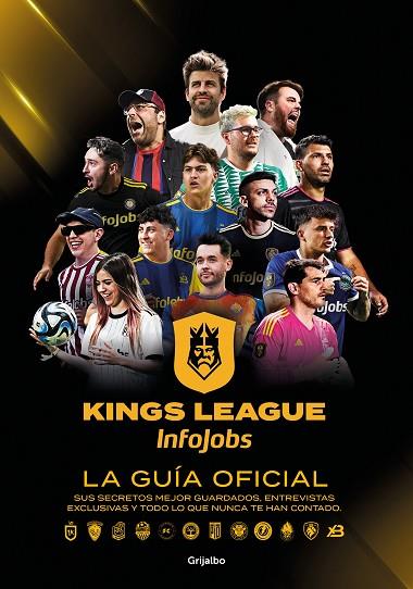 KINGS LEAGUE: LA GUÍA OFICIAL | 9788425367779 | KINGS LEAGUE | Llibres Parcir | Librería Parcir | Librería online de Manresa | Comprar libros en catalán y castellano online