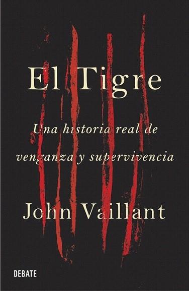 EL TIGRE UNA HISTORIA REAL DE VENGANZA Y SUPERVIVENCIA | 9788499920269 | VAILLANT JOHN | Llibres Parcir | Librería Parcir | Librería online de Manresa | Comprar libros en catalán y castellano online