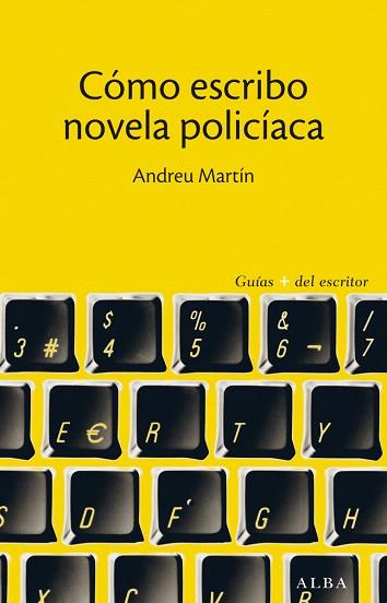CÓMO ESCRIBO NOVELA POLICÍACA | 9788490650608 | MARTÍN, ANDREU | Llibres Parcir | Llibreria Parcir | Llibreria online de Manresa | Comprar llibres en català i castellà online