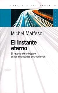 EL INSTANTE ETERNO | 9789501265194 | MAFFESOLI | Llibres Parcir | Llibreria Parcir | Llibreria online de Manresa | Comprar llibres en català i castellà online