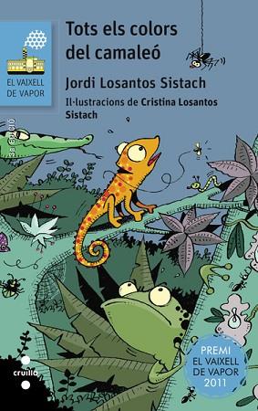 TOTS ELS COLORS DEL CAMALEÓ | 9788466139427 | LOSANTOS SISTACH, JORDI | Llibres Parcir | Librería Parcir | Librería online de Manresa | Comprar libros en catalán y castellano online