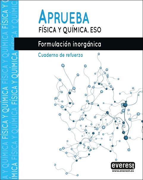 APRUEBA FÍSICA Y QUÍMICA.FORMULACIÓN INORGÁNICA. | 9788428344579 | FIDALGO SÁNCHEZ, JOSÉ ANTONIO / FERNÁNDEZ PÉREZ, MANUEL RAMÓN | Llibres Parcir | Librería Parcir | Librería online de Manresa | Comprar libros en catalán y castellano online