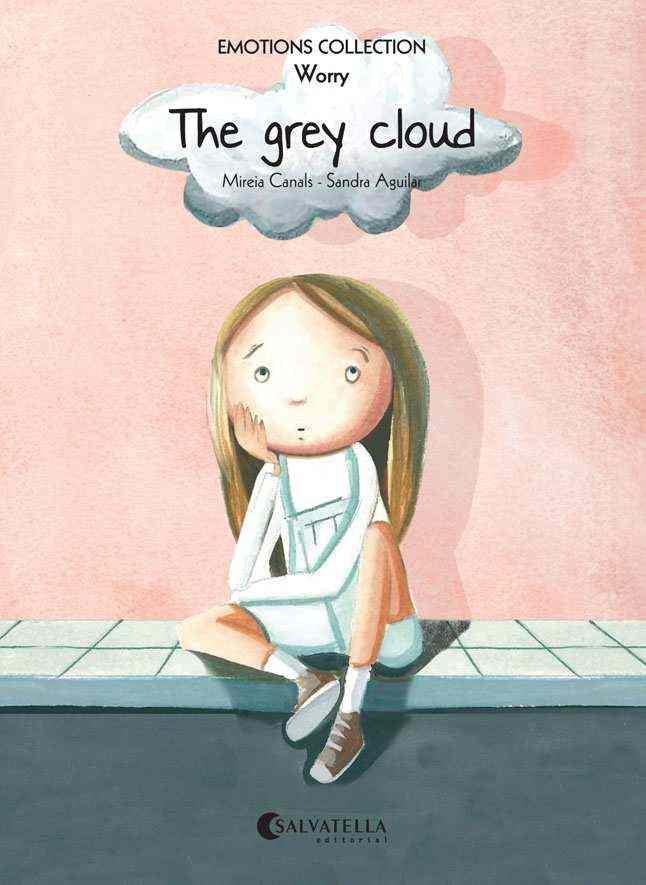 THE GREY CLOUD (EMOTIONS) | 9788484128830 | CANALS BOTINES, MIREIA | Llibres Parcir | Llibreria Parcir | Llibreria online de Manresa | Comprar llibres en català i castellà online