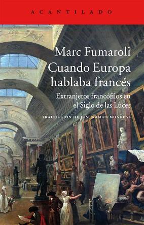 CUANDO EUROPA HABLABA FRANCÉS | 9788416011605 | FUMAROLI, MARC | Llibres Parcir | Librería Parcir | Librería online de Manresa | Comprar libros en catalán y castellano online