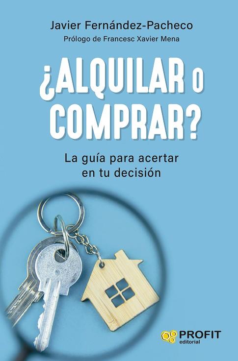 ¿ALQUILAR O COMPRAR? | 9788419841131 | FERNANDEZ-PACHECO MAZARRO, JAVIER | Llibres Parcir | Librería Parcir | Librería online de Manresa | Comprar libros en catalán y castellano online