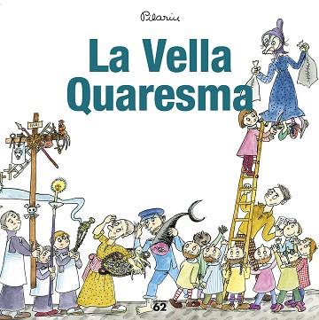 LA VELLA QUARESMA | 9788429775945 | PILARÍN BAYÉS | Llibres Parcir | Llibreria Parcir | Llibreria online de Manresa | Comprar llibres en català i castellà online
