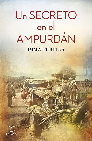 UN SECRETO EN EL AMPURDÁN | 9788467048407 | IMMA TUBELLA CASADEVALL | Llibres Parcir | Librería Parcir | Librería online de Manresa | Comprar libros en catalán y castellano online