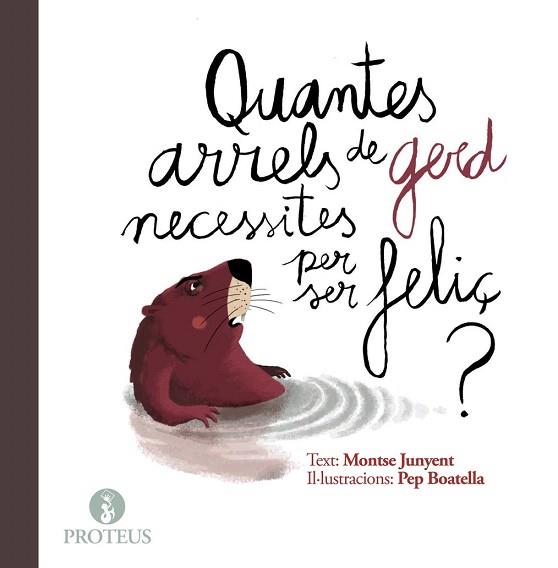 QUANTES ARRELS DE GERD NECESSITES PER SER FELIÇ? | 9788415549970 | JUNYET, MONTSE | Llibres Parcir | Librería Parcir | Librería online de Manresa | Comprar libros en catalán y castellano online