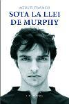 SOTA LA LLEI DE MURPHY | 9788466406833 | AGUSTI FRANCH | Llibres Parcir | Librería Parcir | Librería online de Manresa | Comprar libros en catalán y castellano online