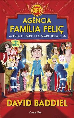 AGÈNCIA FAMÍLIA FELIÇ | 9788491372943 | DAVID BADDIEL | Llibres Parcir | Llibreria Parcir | Llibreria online de Manresa | Comprar llibres en català i castellà online