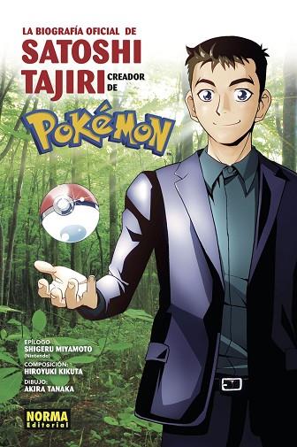 BIOGRAFÍA OFICIAL DE SATOSHI TAJIRI | 9788467942743 | HIROYUKI KIKUTA / AKIRA TANAKA /SHIGERU MIYAMOTO | Llibres Parcir | Librería Parcir | Librería online de Manresa | Comprar libros en catalán y castellano online