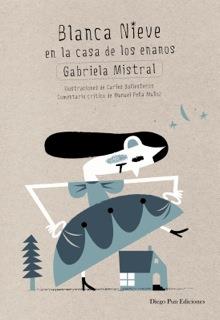 BLANCA NIEVE | 9788494265914 | MISTRAL, GABRIELA | Llibres Parcir | Librería Parcir | Librería online de Manresa | Comprar libros en catalán y castellano online